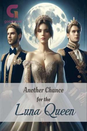 Another Chance for the Luna Queen by Aurora Starling